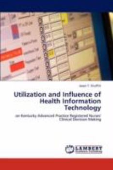 Paperback Utilization and Influence of Health Information Technology Book