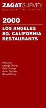 Los Angeles/Southern California Restaurants (Zagatsurvey: Los Angeles/Southern California Restaurants)