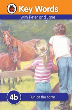 Hardcover Key Words with Peter and Jane #4 Fun at the Farm Series B Book