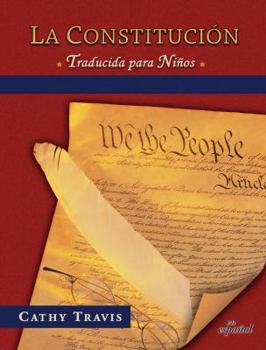 Paperback La Constitucion traducida para ninos: Bilingual Edition, Constitution Translated for Kids (Spanish Edition) [Spanish] Book