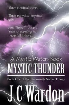 Mystic Thunder - Book #1 of the Cavanaugh Sisters Trilogy