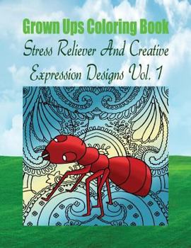 Paperback Grown Ups Coloring Book Stress Reliever And Creative Expression Designs Vol. 1 Mandalas Book