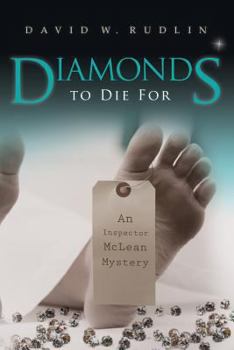 Diamonds to Die For - Book #1 of the Inspector McLean Mysteries