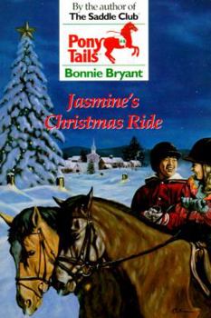 Jasmine's Christmas Ride (Pony Tails, #4) - Book #4 of the Pony Tails