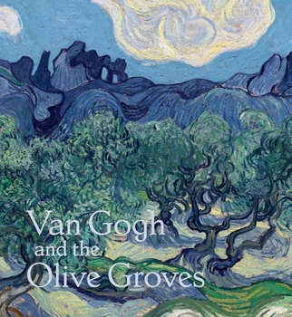 Hardcover Van Gogh and the Olive Groves Book