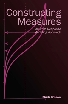 Hardcover Constructing Measures: An Item Response Modeling Approach [With CDROM] Book