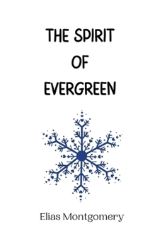 Paperback The Spirit of Evergreen Book