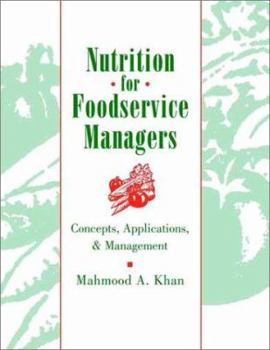 Hardcover Nutrition for Foodservice Managers: Concepts, Applications, and Management Book