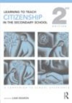 Paperback Learning to Teach Citizenship in the Secondary School: A Companion to School Experience Book