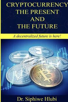 Paperback Cryptocurrency The present and the future! Book