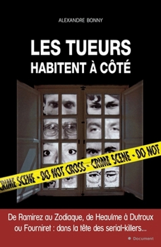 Paperback Les Tueurs Habitent a Cote [French] Book