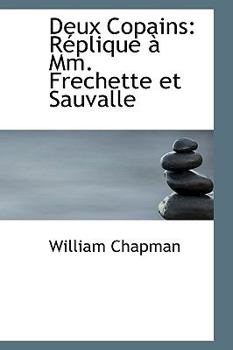 Paperback Deux Copains: R Plique MM. Frechette Et Sauvalle Book