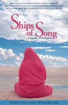 Paperback Ships of Song: A Parable of Ascension Book