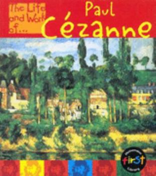 Paul Cezanne (The Life and Work of)