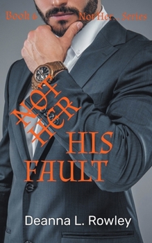 Paperback Not Her His Fault Book