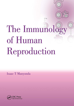 Hardcover The Immunology of Human Reproduction Book
