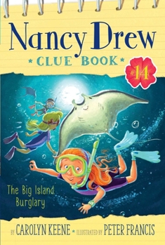 The Big Island Burglary - Book #14 of the Nancy Drew Clue Book