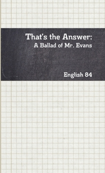 Paperback That's the Answer: A Ballad of Mr. Evans Book