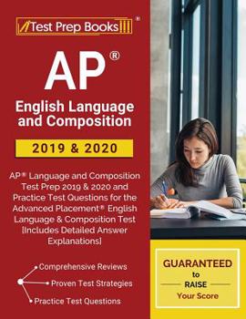 Paperback AP English Language and Composition 2019 & 2020: AP Language and Composition Test Prep 2019 & 2020 and Practice Test Questions for the Advanced Placem Book