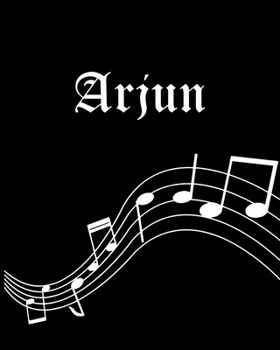 Arjun: Sheet Music Note Manuscript Notebook Paper | Personalized Custom First Name Cover | Musician Composer Instrument Composition Book | 12 Staves a ... | Create, Compose & Write Creative Songs