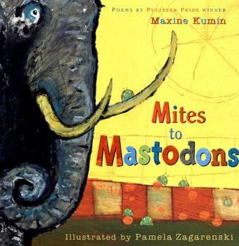 Hardcover Mites to Mastodons: A Book of Animal Poems Book