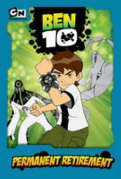 Hardcover Permanent Retirement (Ben 10) Book