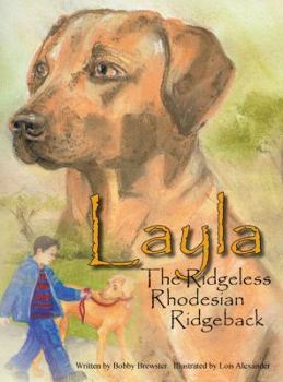 Hardcover Layla the Ridgeless Rhodesian Ridgeback Book