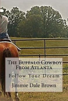 Paperback The Buffalo Cowboy From Atlanta Book
