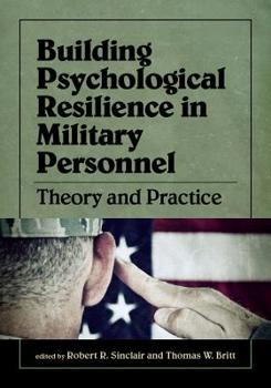 Hardcover Building Psychological Resilience in Military Personnel: Theory and Practice Book