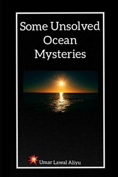 Paperback Some Unsolved Ocean Mysteries Book