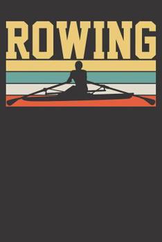 Paperback Notebook: Rowing 6x9 College Ruled 120 Pages Book