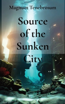 Source of the Sunken City B0CP8L98Y7 Book Cover