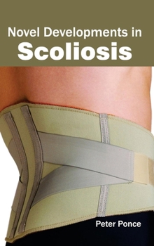 Hardcover Novel Developments in Scoliosis Book