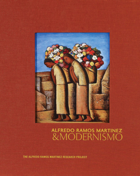 Hardcover Alfredo Ramos Martinez & Modernismo Book