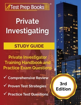 Paperback Private Investigating Study Guide: Private Investigator Training Handbook and Practice Exam Questions [3rd Edition] Book