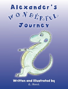 Paperback Alexander's Wonderful Journey Book