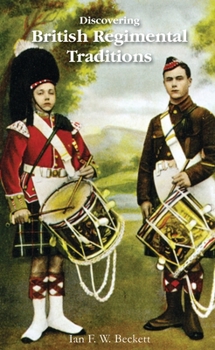 Paperback Discovering British Regimental Traditions Book