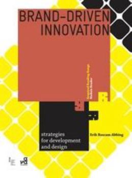 Paperback Brand-Driven Innovation: Strategies for Development and Design Book