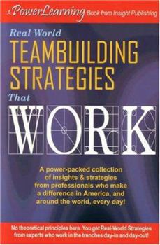Hardcover Real World Teambuilding Strategies That Work (Power Learning) Book