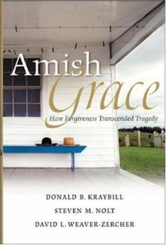 Hardcover Amish Grace: How Forgiveness Transcended Tragedy Book