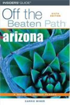 Arizona Off the Beaten Path - Book  of the Off the Beaten Path