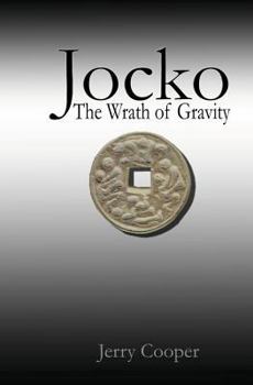 Jocko: The Wrath of Gravity - Book #1 of the Jocko