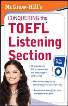 Paperback McGraw-Hill's Conquering the TOEFL Listening Section for Your iPod [With 64 Page] Book