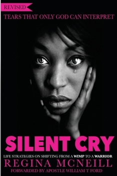 Paperback Silent Cry: Tears That Only God Can Interpret Book