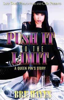 Paperback Push It To The Limit: A Queen Pin's Story Book