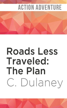 The Plan - Book #1 of the Roads Less Traveled