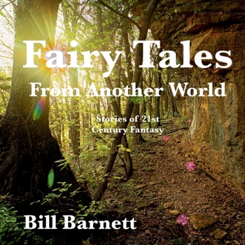 Paperback Fairy Tales From Another World: Stories of Twenty First Century Fantasy Book