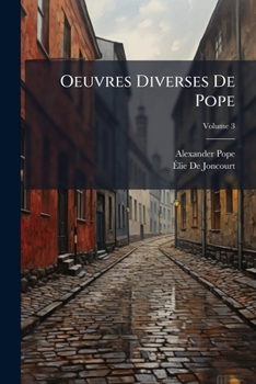 Paperback Oeuvres Diverses De Pope; Volume 3 [French] Book