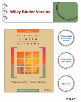 Loose Leaf Elementary Linear Algebra: Applications Version Book