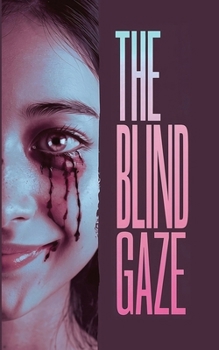 Paperback The Blind Gaze Book